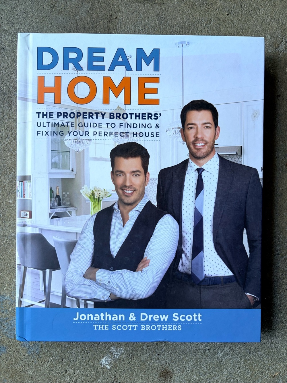 Dream Home by‎ The Property Brothers